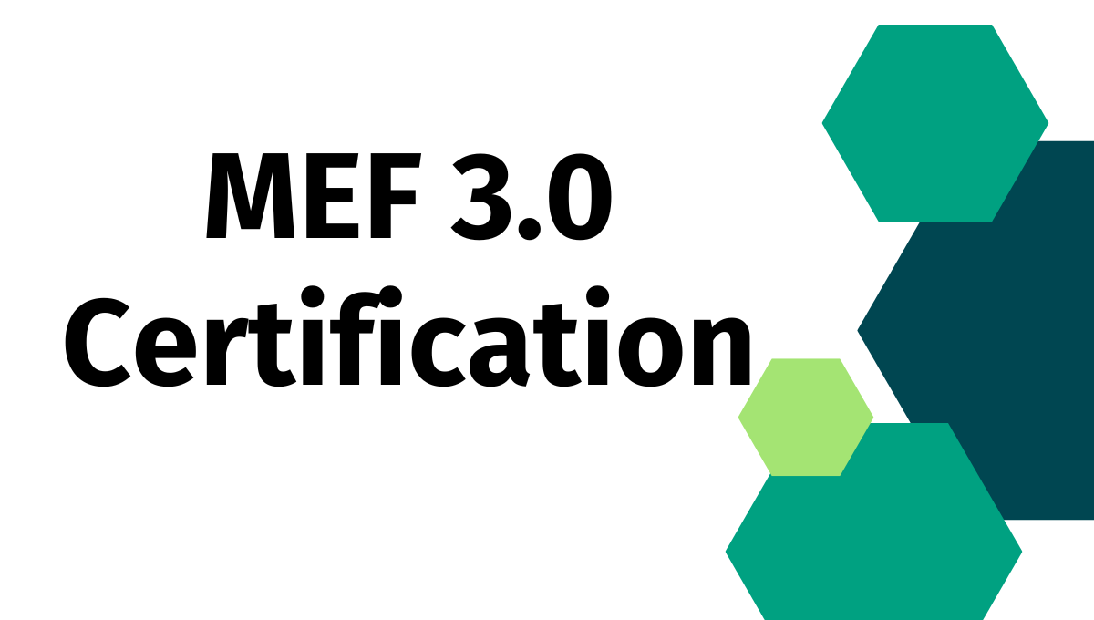 MEF 3.0 certification