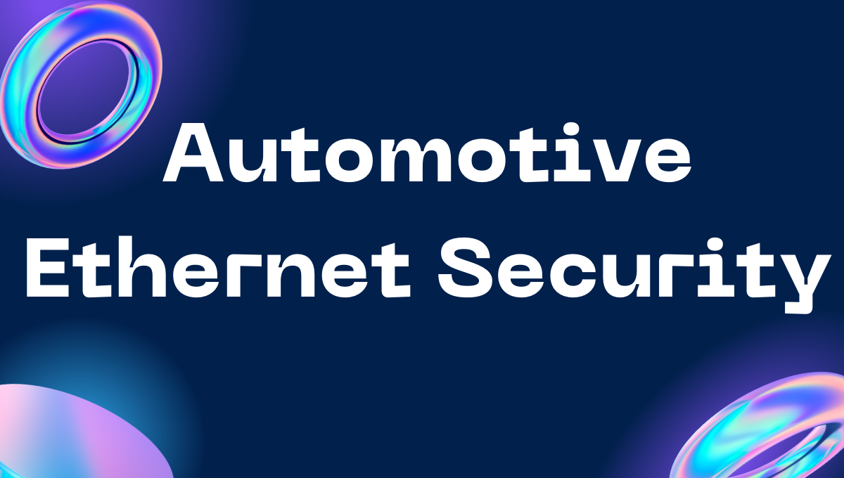 automotive ethernet security