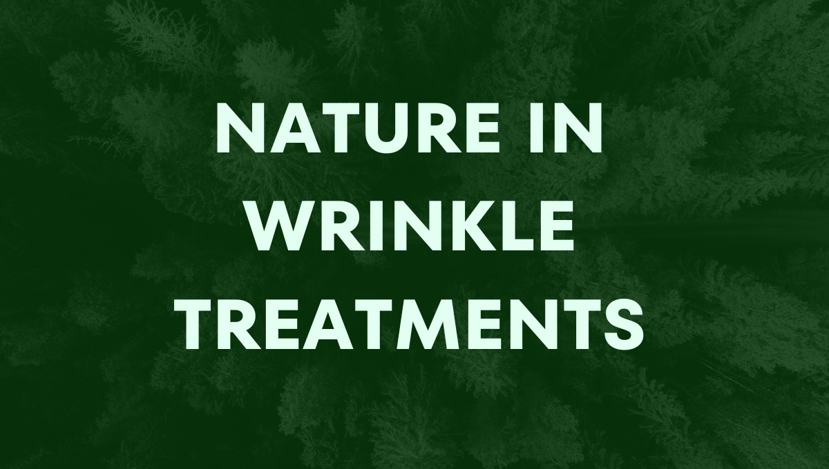 Natural wrinkle treatments