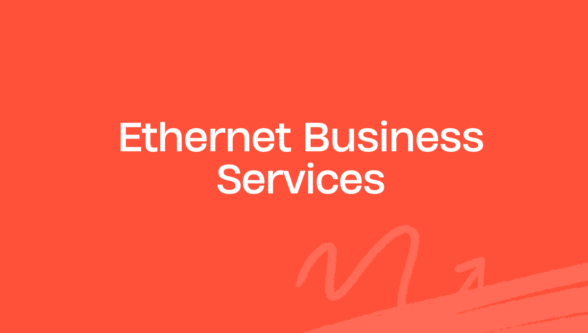 Ethernet Business Services