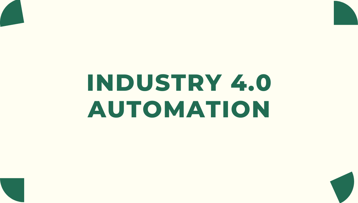 Industry 4.0 automation