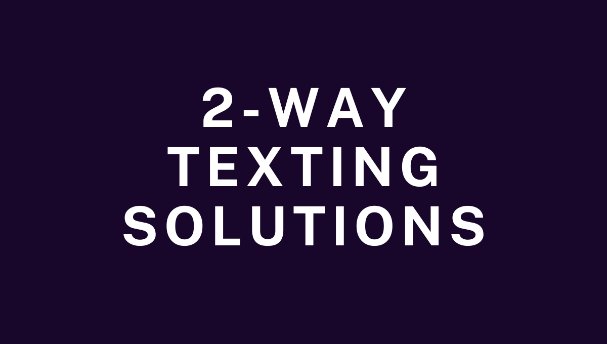 2-Way Texting Solutions