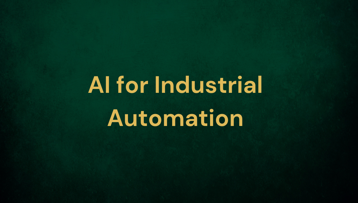 AI for industrial automation