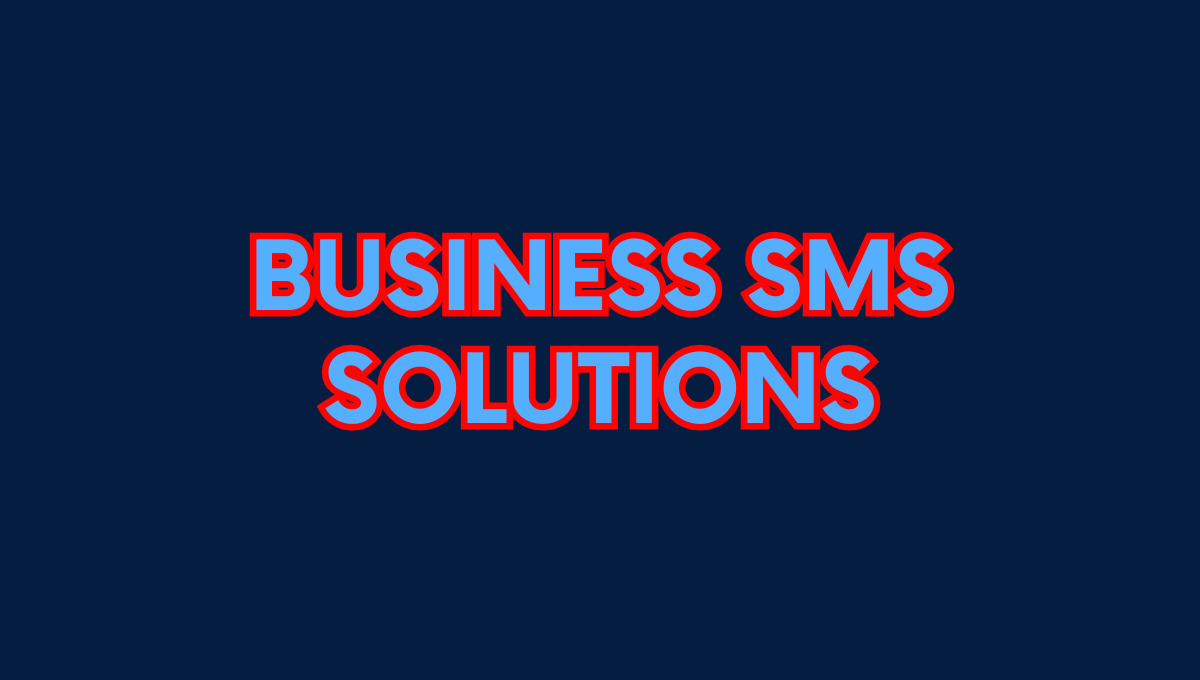 Business SMS Solutions