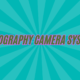 Photography Camera Systems