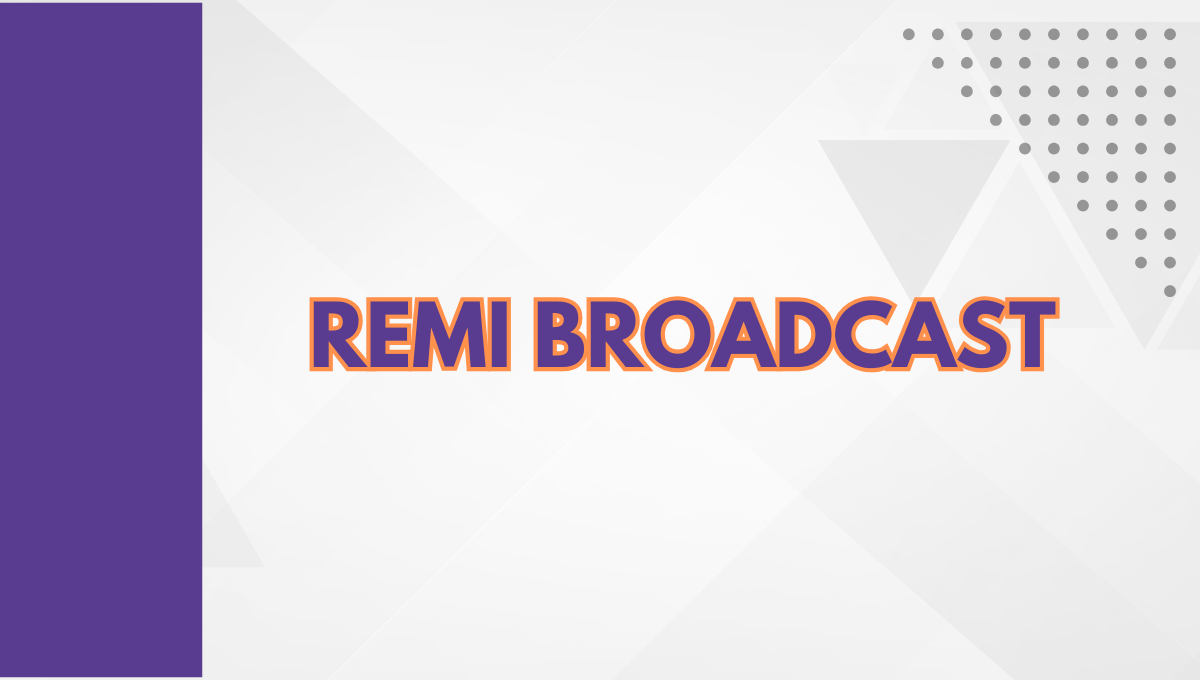 REMI Broadcast